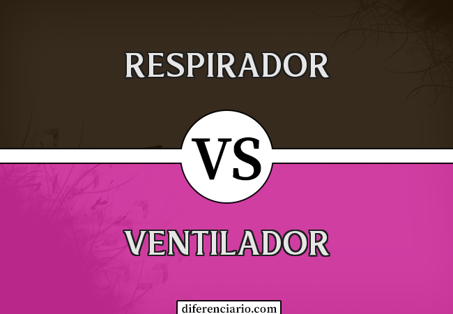 Diferença entre respirador e ventilador