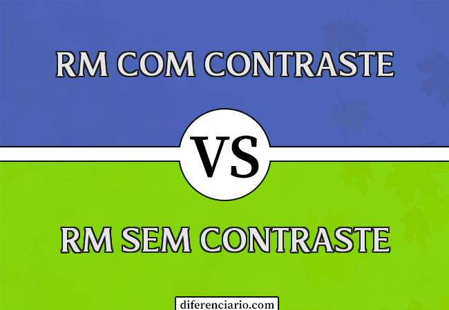 Diferença entre RM com contraste e RM sem contraste