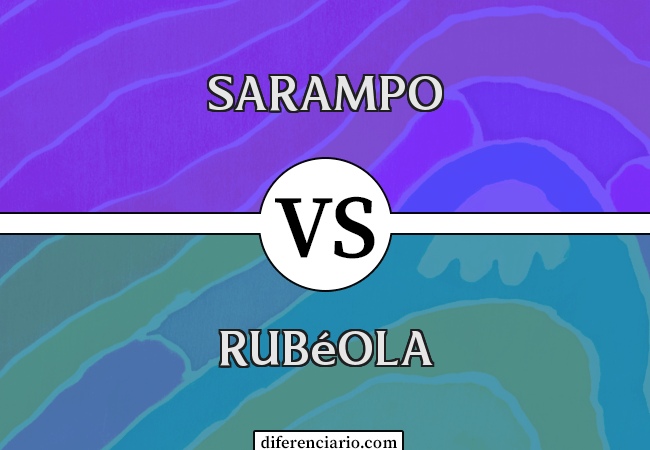 Diferença entre sarampo e rubéola