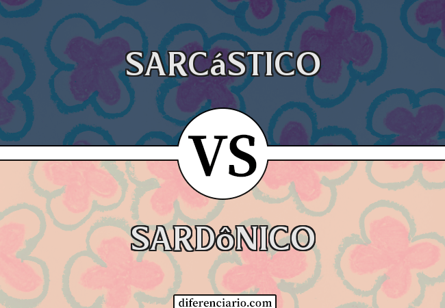 Diferença entre sarcástico e sardônico