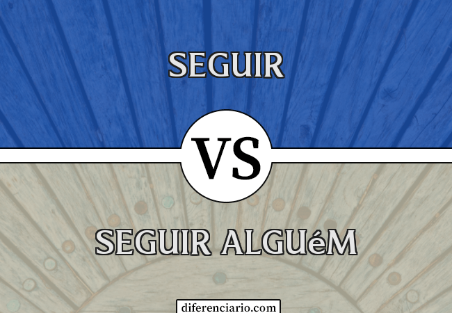 Diferença entre seguir e seguir alguém