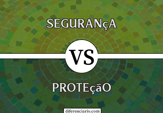 Diferença entre segurança e proteção