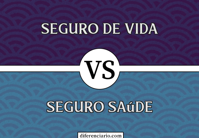 Diferença entre seguro de vida e seguro saúde