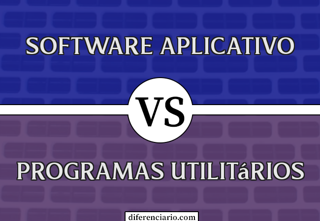 Diferença entre software aplicativo e programas utilitários