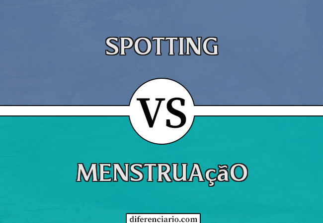 Diferença entre spotting e menstruação