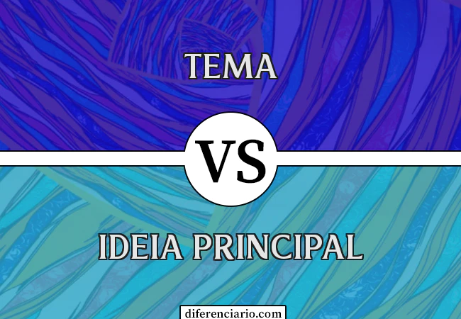 Diferença entre Tema e Ideia Principal