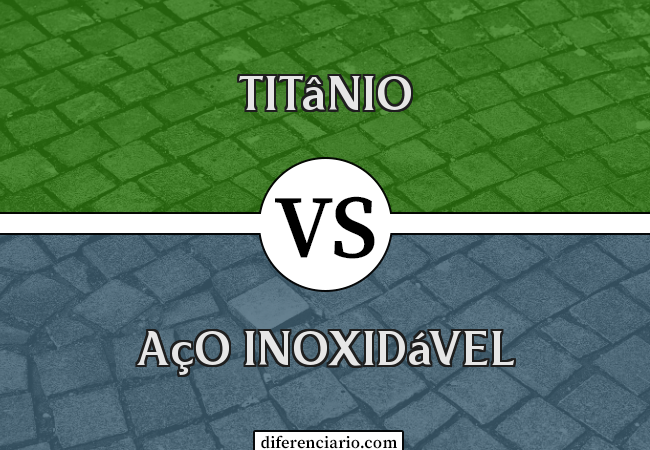 Diferença entre titânio e aço inoxidável