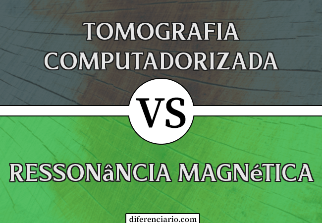 Diferença entre tomografia computadorizada e ressonância magnética