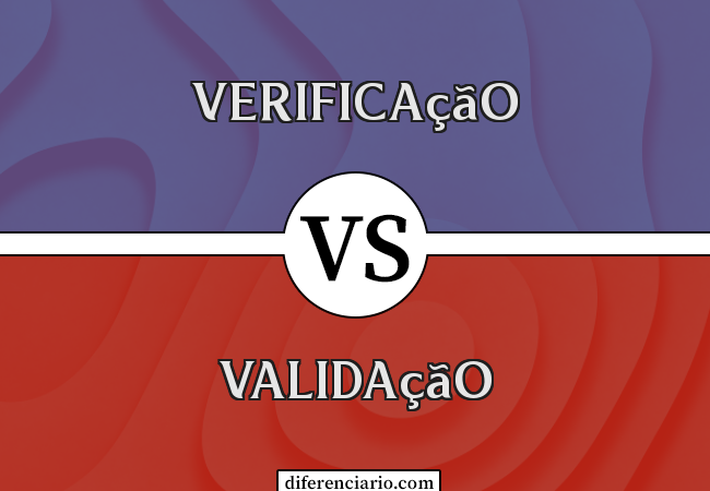 Diferença entre verificação e validação