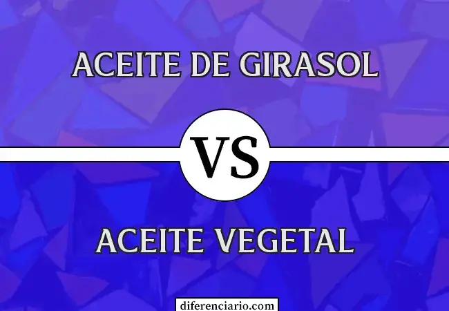 Diferencia entre aceite de girasol y aceite vegetal