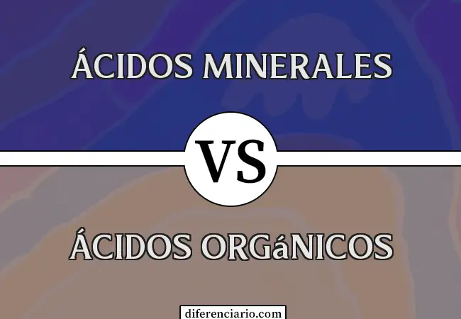 Diferencia entre ácidos minerales y ácidos orgánicos