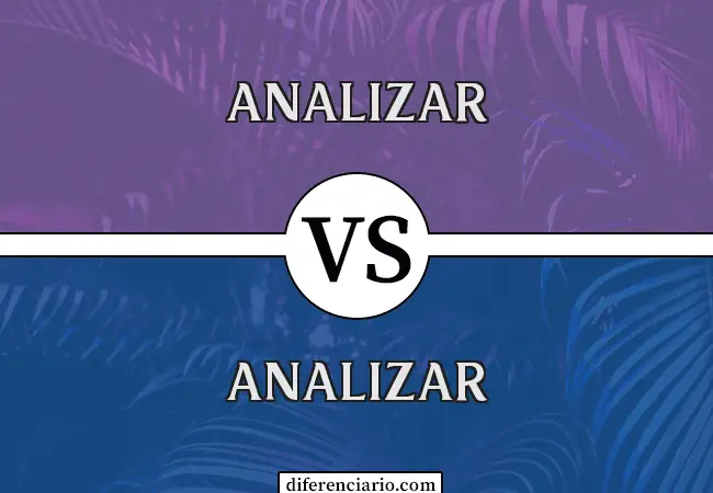 Diferencia entre Analizar y Analizar