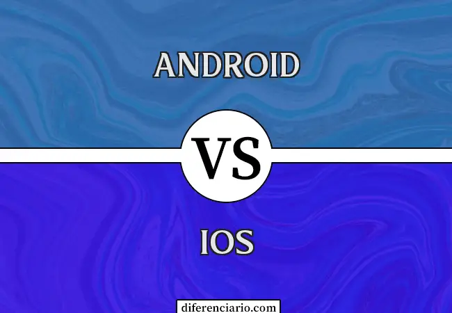 Diferencia entre Android y iOS