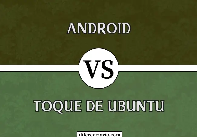 Diferencia entre Android y Ubuntu Touch