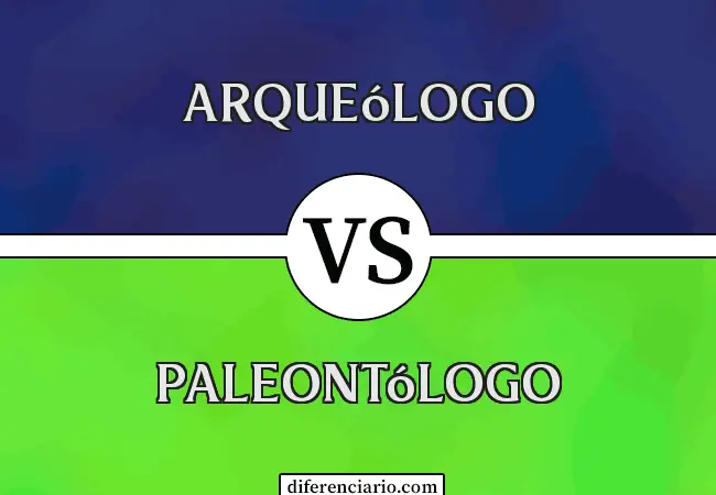 Diferencia entre Arqueólogo y Paleontólogo