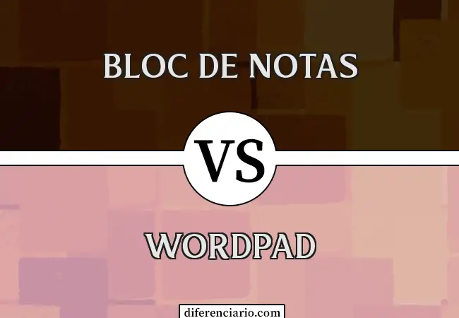 Diferencia entre Bloc de notas y WordPad