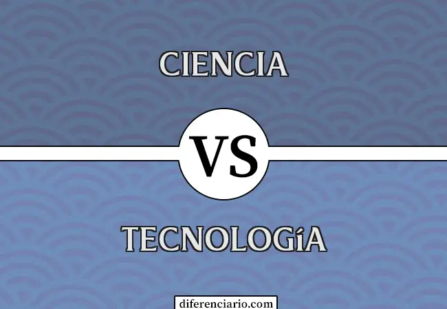 Diferencia entre ciencia y tecnología