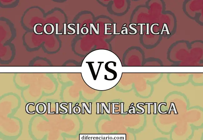 Diferencia entre colisión elástica y colisión inelástica