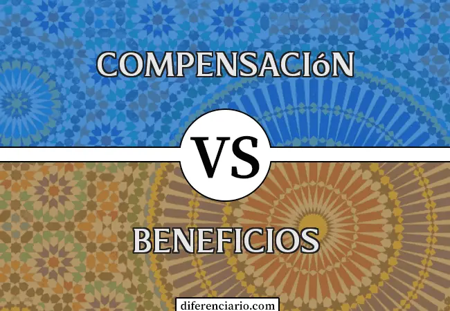 Diferencia entre Compensación y Beneficios