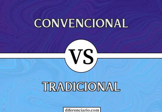 Diferencia entre convencional y tradicional