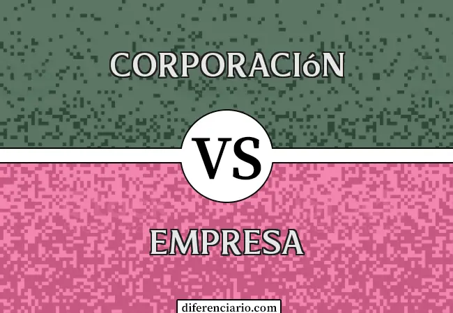 Diferencia entre Corporación y Empresa