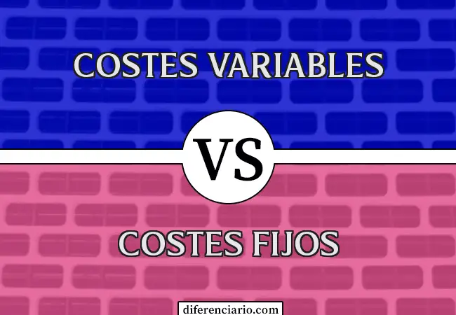 Diferencia entre costes variables y costes fijos