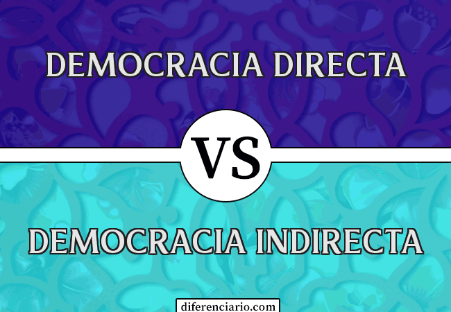 Diferencia entre Democracia Directa y Democracia Indirecta