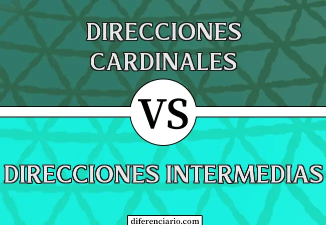 Diferencia entre direcciones cardinales y direcciones intermedias