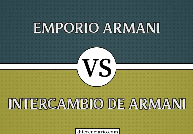 Diferencia entre Emporio Armani y Armani Exchange