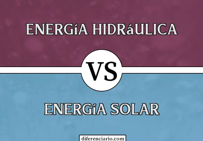 Diferencia entre energía hidroeléctrica y energía solar