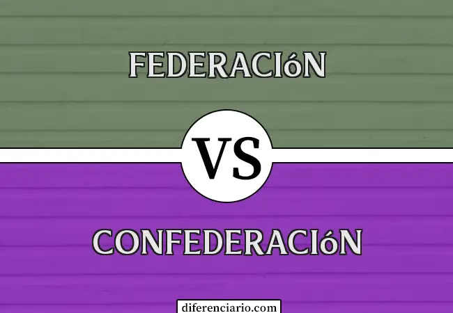 Diferencia entre Federación y Confederación