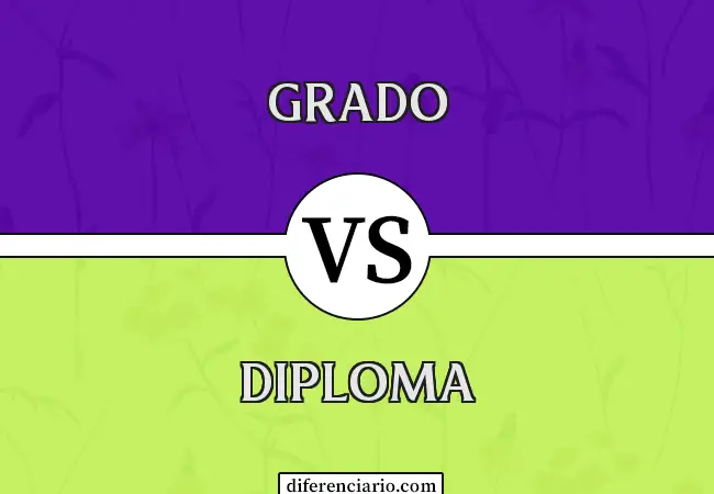 Diferencia entre Grado y Diploma