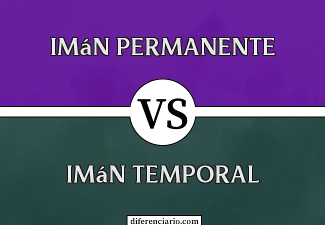 Diferencia entre imán imán temporal