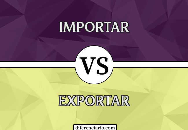 Diferencia entre Importar y Exportar