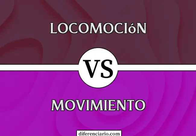 Diferencia entre locomoción y movimiento