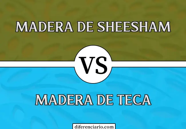 Diferencia entre madera de sheesham y madera de teca