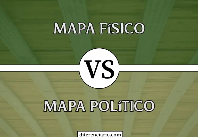 Diferencia entre mapa físico y mapa político