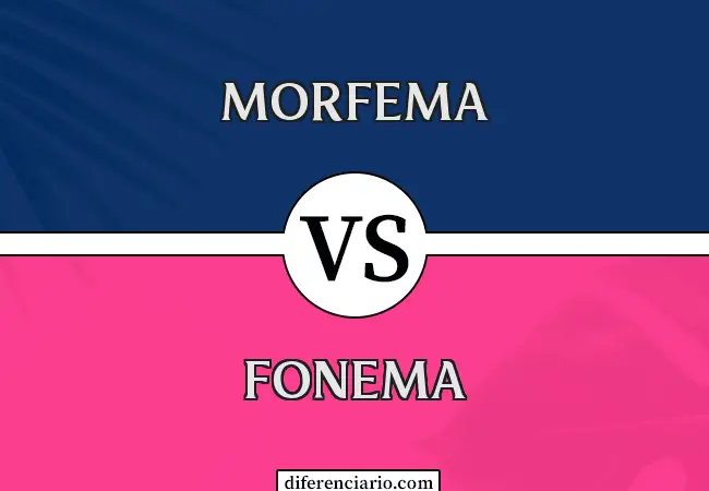 Diferencia entre morfema y fonema