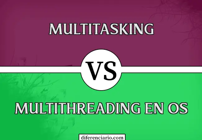 Diferencia entre multitarea y multihilo en el sistema operativo