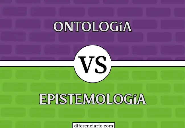 Diferencia entre ontología y epistemología