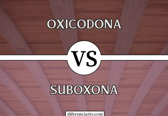 Diferencia entre oxicodona y suboxona
