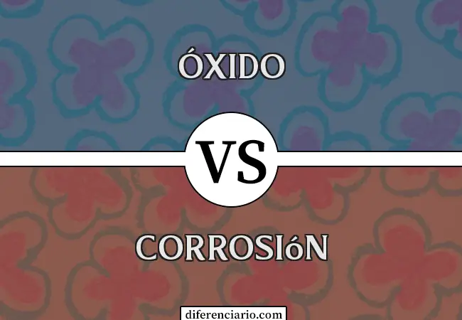 Diferencia entre óxido y corrosión