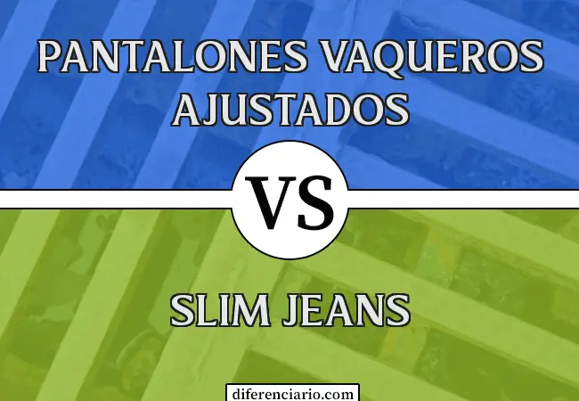 Diferencia entre Skinny Jeans y Slim Jeans