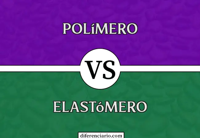 Diferencia entre polímero y elastómero