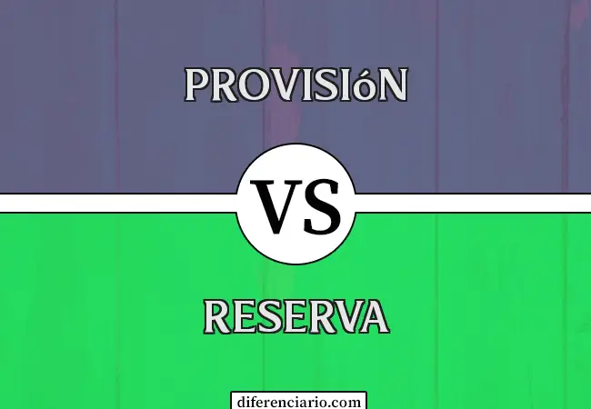 Diferencia entre provisión y reserva