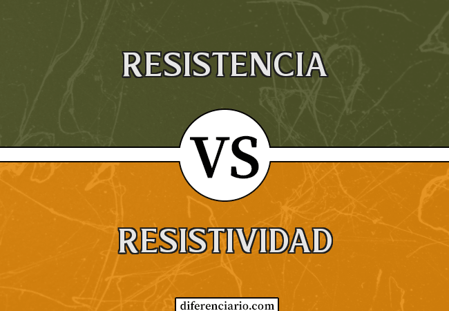 Diferencia entre resistencia y resistividad