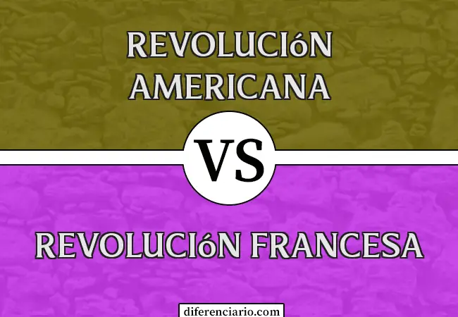 Diferencia entre Revolución Americana y Revolución Francesa