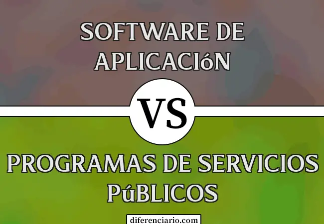 Diferencia entre software de aplicación y programas de utilidad