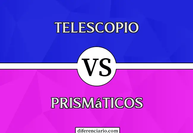 Diferencia entre telescopio y prismáticos