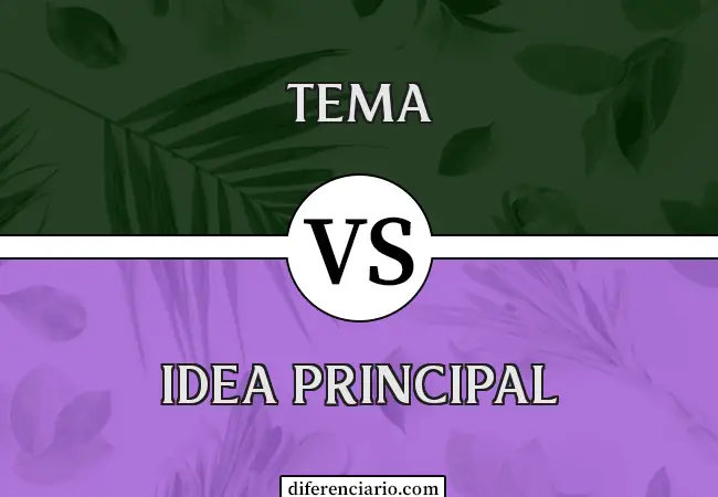 Diferencia entre Tema e Idea Principal